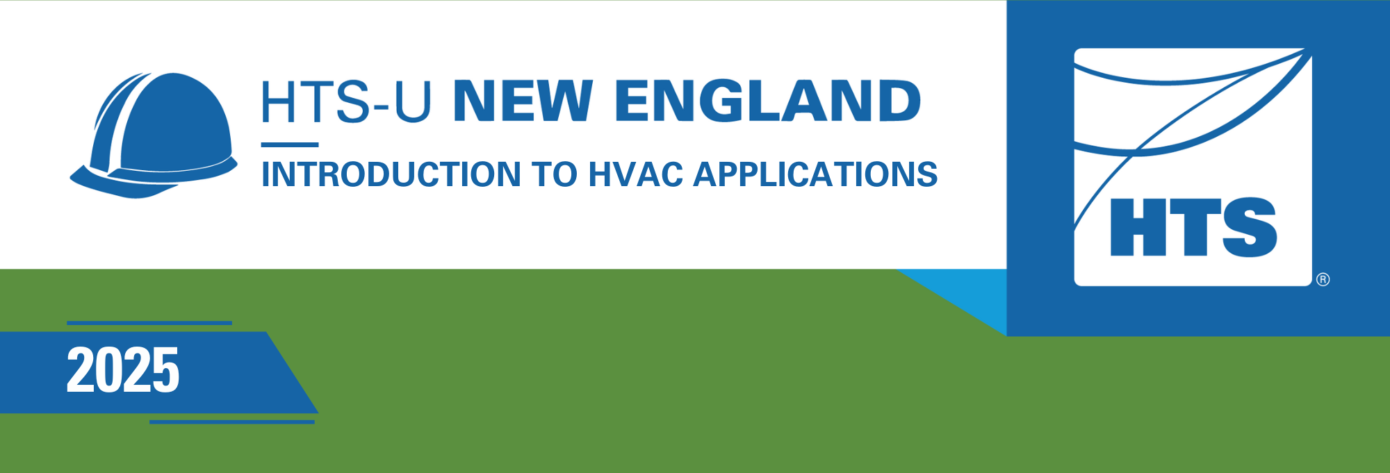 HTS-U New England: Introduction to HVAC Applications. Begins Jan. 8, 2025 HTS-U New England: Introduction to HVAC Applications. Begins Jan. 8, 2025